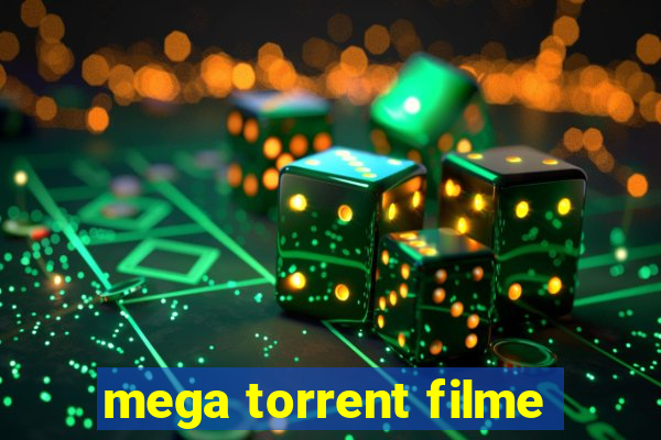 mega torrent filme